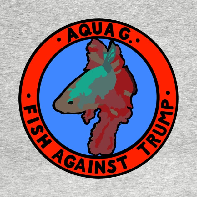 FISH AGAINST TRUMP - AQUA G. by SignsOfResistance